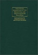 The Ethical Dimensions of the Biological and Health Sciences