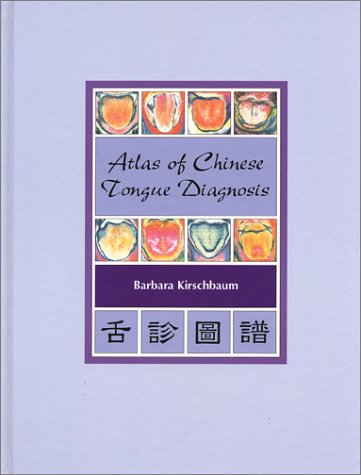 atlas of chinese tongue diagnosis vol 1