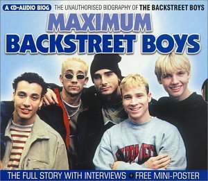 Backstreet Boys - Maximum Audio Biography: Backstreet Boys - Zortam Music