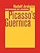 The Genesis of a Painting: Picasso's Guernica