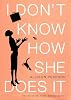 I Don't Know How She Does It: The Life of Kate Reddy, Working Mother