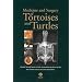 Medicine and Surgery of Tortoises and Turtles