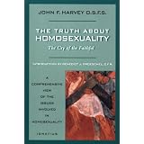 The Truth About Homosexuality: The Cry of the Faithful