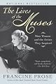 The Lives of the Muses: Nine Women & the Artists They Inspired