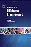 Handbook of Offshore Engineering (2-volume set) (Elsevier Ocean Engineering Series)