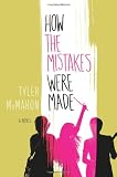 How the Mistakes Were Made: A Novel