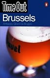 Time Out Brussels Guide: Antwerp, Ghent and Bruges (Time Out Guides)
