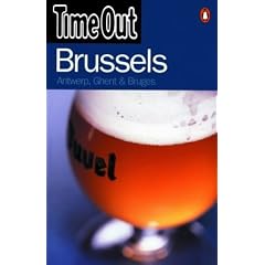 "Time Out" Brussels Guide: Antwerp, Ghent and Bruges ("Time Out" Guides)
