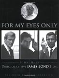 For My Eyes Only: My Life with James Bond