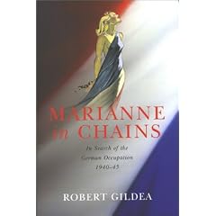 Marianne in Chains: In Search of the German Occupation 1940-45