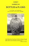 Early American Bottles and Flasks