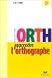 Apprendre l'Orthographe - CP