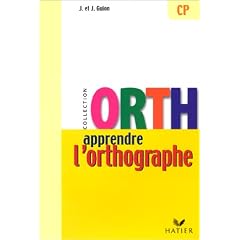 Apprendre l'Orthographe - CP