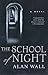 Books : The School of Night: A Novel