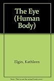The human body: the eye