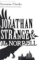 Jonathan Strange & Mr. Norrell: A Novel