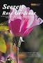 Secrets of the Rose Gardener - The Art of Rose Gardening