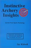 Instinctive archery insights: Enhanced performance, accelerated learning, increased accuracy