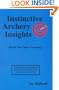 Instinctive archery insights: Enhanced performance, accelerated learning, increased accuracy