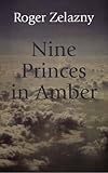 Nine Princes in Amber