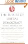 The Future of Liberal Democracy: Thomas Jefferson and the Contemporary World