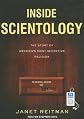 Inside Scientology: The Story of America's Most Secretive Religion