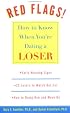 Red Flags: How to Know When You're Dating a Loser