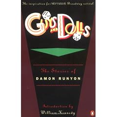 Guys and Dolls: The Stories of Damon Runyan