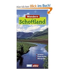 Wandern in Schottland. DuMont aktiv: 35 Touren, exakte Karten, H�henprofile