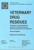Veterinary drug residues : residues in food producing animals and their products : reference materials and methods