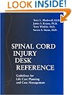 Spinal Cord Injury Desk Reference: Guidelines for Life Care Planning and Case Management