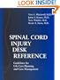 Spinal Cord Injury Desk Reference: Guidelines for Life Care Planning and Case Management