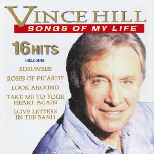 Vince Hill - Songs of My Life - Zortam Music