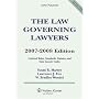 The Law Governing Lawyers: National Rules, Standards, Statutes, and State Lawyer Codes, 2007-2008 Edition (Statutory Supplement)