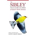 The Sibley Field Guide to Birds of Eastern North America