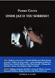 Onde Jaz O Teu Sorriso? (Where Does Your Hidden Smile Lie?)