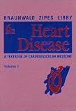 Heart Disease: A Textbook of Cardiovascular Medicine (2-Volume Set)