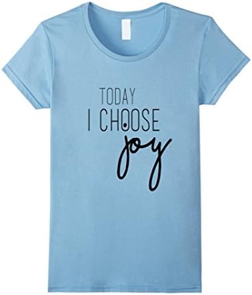 Women's Today I Choose Joy Motivational T-Shirt Large Baby Blue