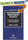 Wastewater Treatment Plants: Planning, Design, and Operation, Second Edition