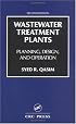 Wastewater Treatment Plants: Planning, Design, and Operation, Second Edition