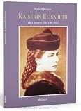 Produkt-Bild: Kaiserin Elisabeth: Das andere Bild von Sissi