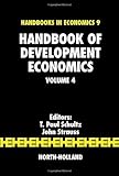 Handbook of development economics. Volume 4