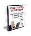 Zero To Fifty In 30 Days - Give Me 2 ½ Minutes And I'll Show You My Brand New System That Will Make You At Least $50 A Day..In Just 30 Days! Zero To Fifty In 30 Days - Give Me 2 ½ Minutes And I'll Show You My Brand New System That Will Make You At Least $50 A Day..In Just 30 Days!