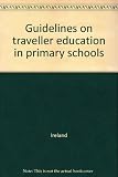 Guidelines on traveller education in primary schools
