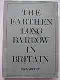 The earthen long barrow in Britain : an introduction to the study of the neolithic people of the third millennium B.C.