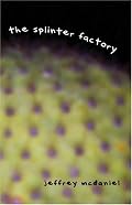Splinter Factory