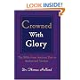 Crowned With Glory : The Bible from Ancient Text to Authorized Version