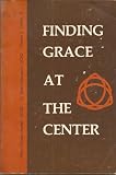 Finding Grace at the Center