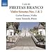 Branco: Violin Sonatas Nos. 1 & 2