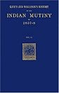 Kaye's and Malleson's History of the Indian Mutiny of 1857-8.